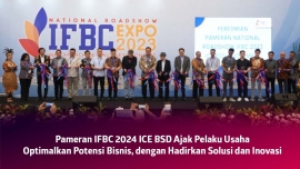 Pameran IFBC 2024 ICE BSD Ajak Pelaku Usaha Optimalkan Potensi Bisnis, dengan Hadirkan Solusi dan Inovasi