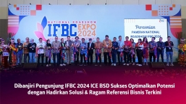 Dibanjiri Pengunjung IFBC 2024 ICE BSD Sukses Optimalkan Potensi dengan Hadirkan Solusi &amp; Ragam Referensi Bisnis Terkini