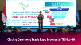 TEI ke-40 Resmi Ditutup, Mendag Busan: Transaksi Lewati Target, Capai USD 22,80 Miliar