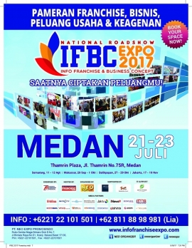 MEDAN INFO FRANCHISE &amp; BUSINESS CONCEPT 2017 "Saatnya Ciptakan Peluangmu"